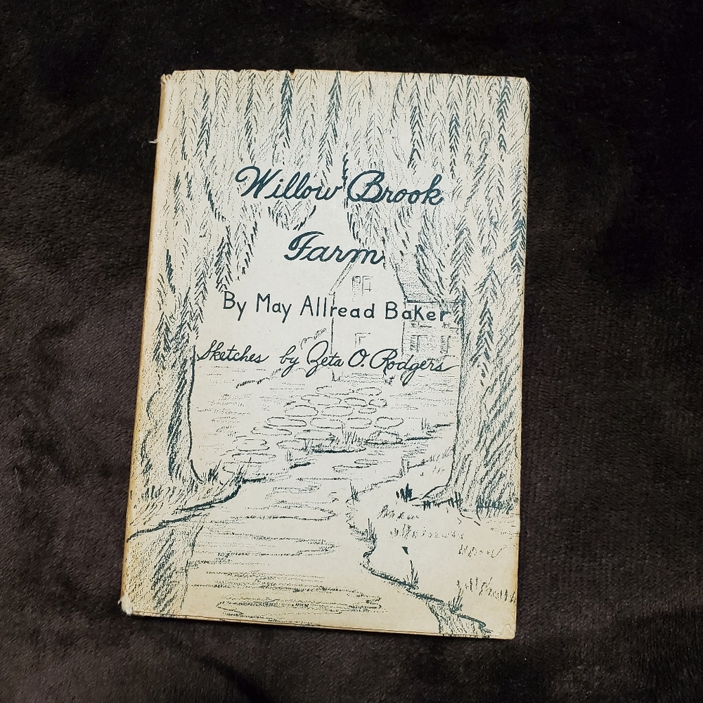 Willow Brook Farm by May Allread Baker